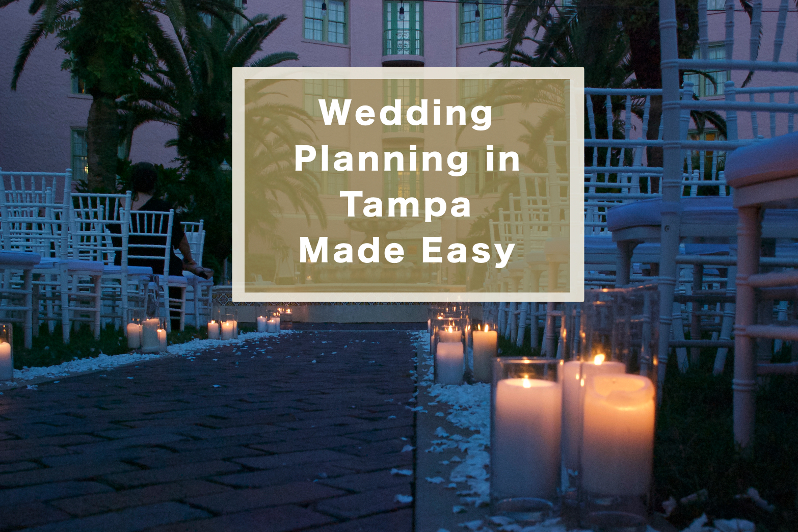 Wedding Planning in Tampa Made Easy